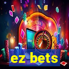 ez bets