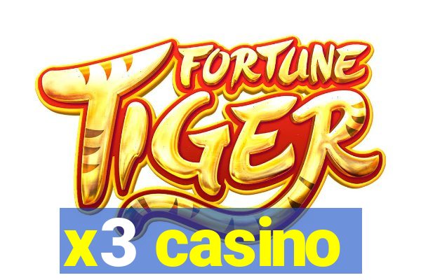 x3 casino