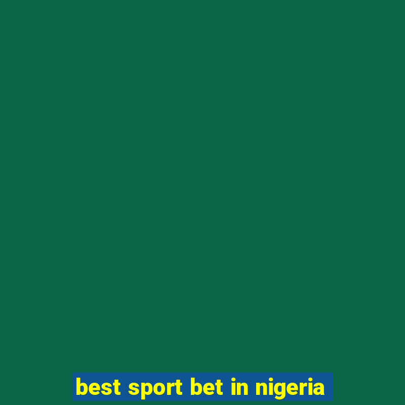 best sport bet in nigeria