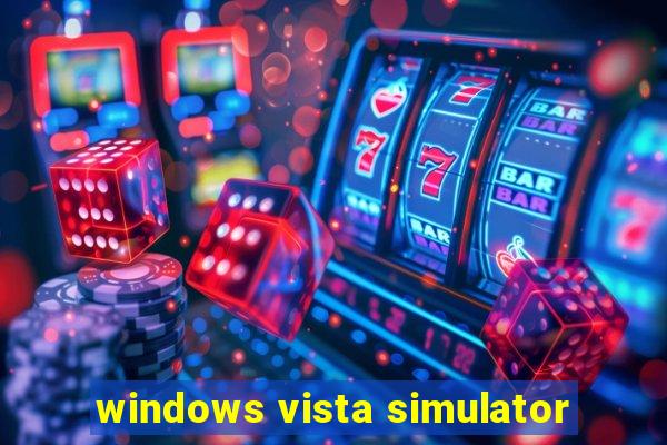 windows vista simulator