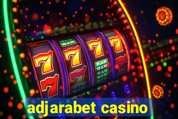 adjarabet casino