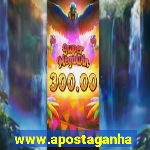 www.apostaganha.bet