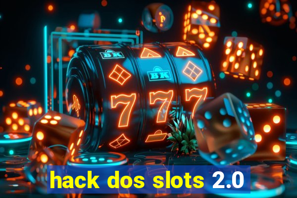 hack dos slots 2.0