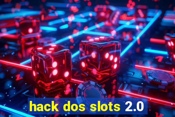 hack dos slots 2.0