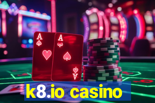 k8.io casino