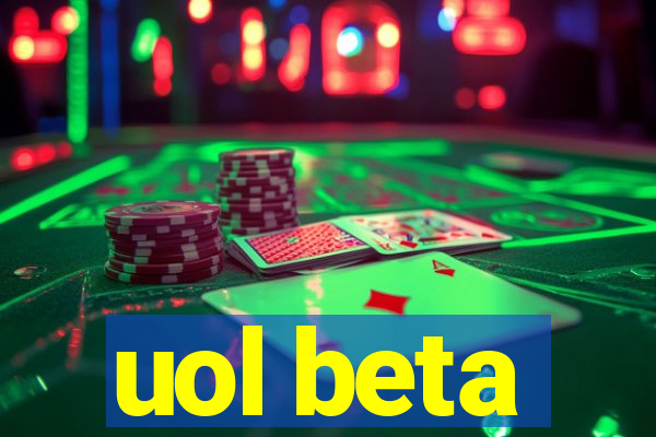 uol beta