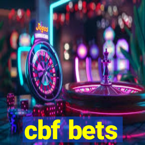 cbf bets