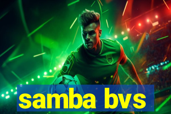 samba bvs