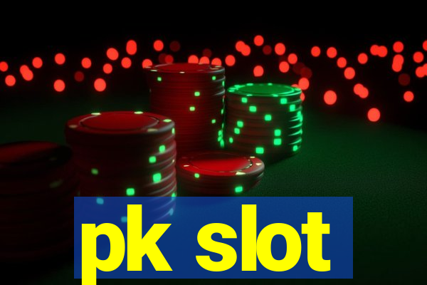 pk slot