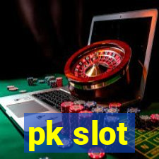 pk slot