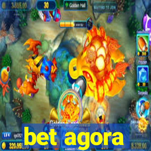 bet agora