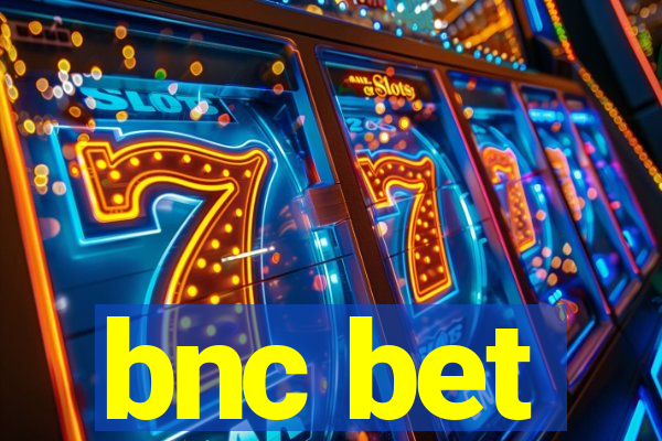 bnc bet