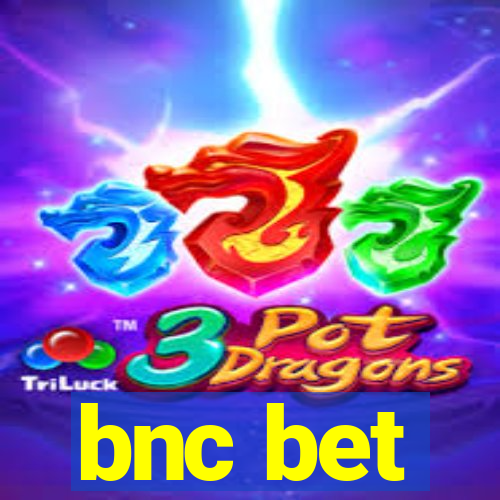 bnc bet