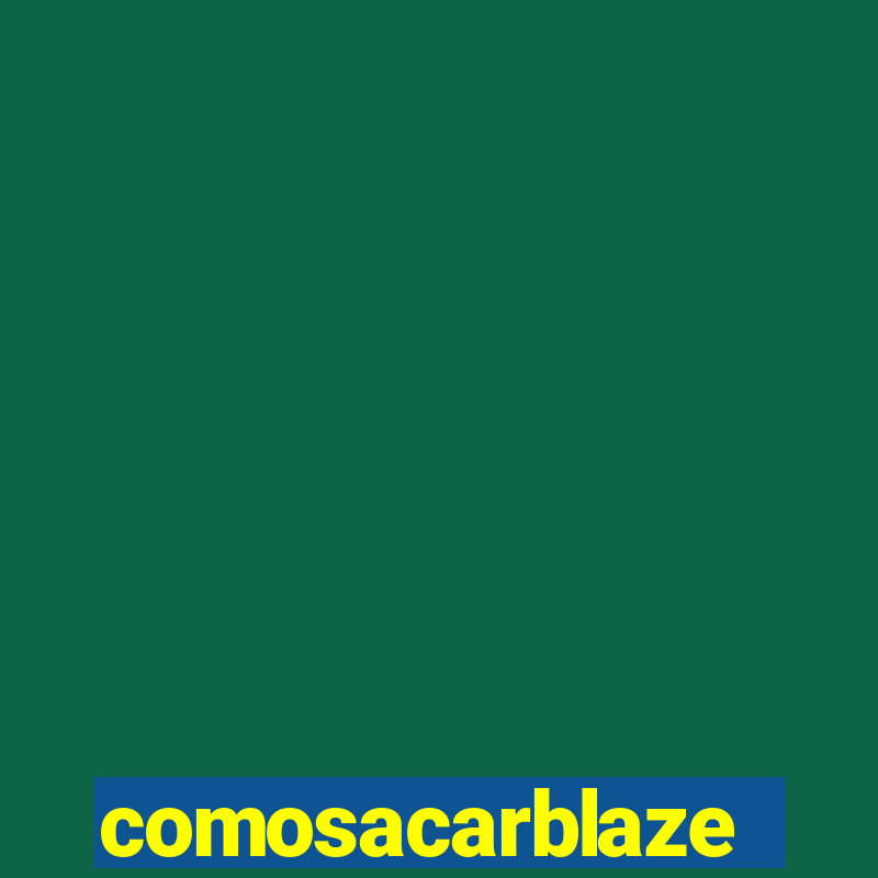 comosacarblaze