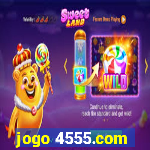 jogo 4555.com