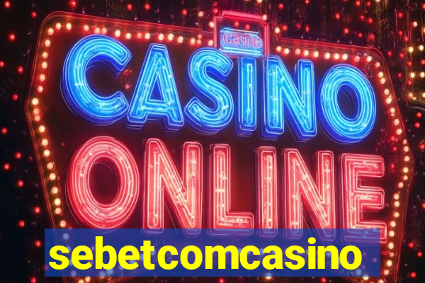 sebetcomcasino