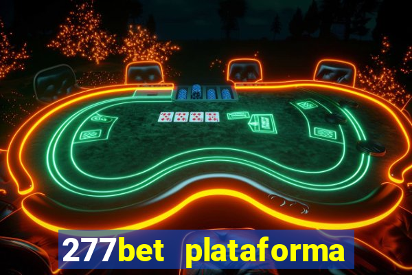 277bet plataforma de jogos