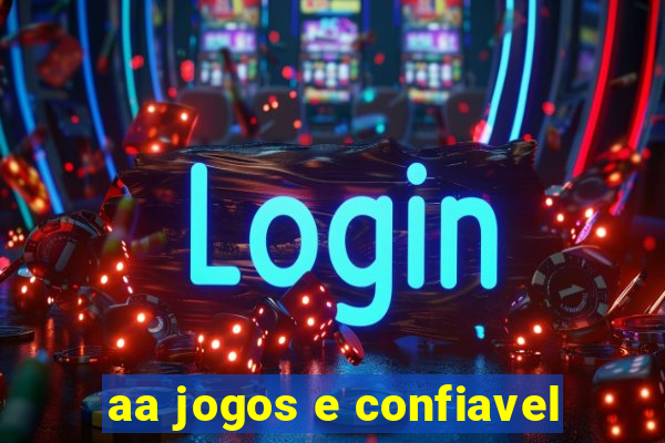 aa jogos e confiavel