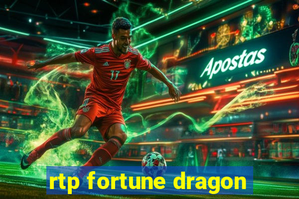 rtp fortune dragon