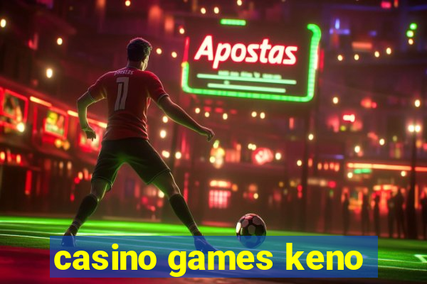 casino games keno