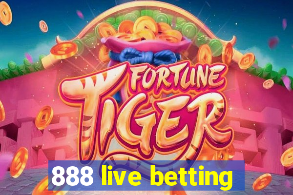 888 live betting