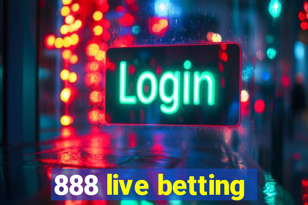 888 live betting