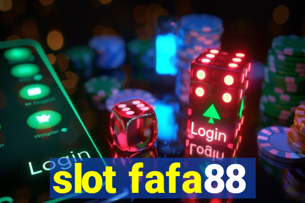 slot fafa88