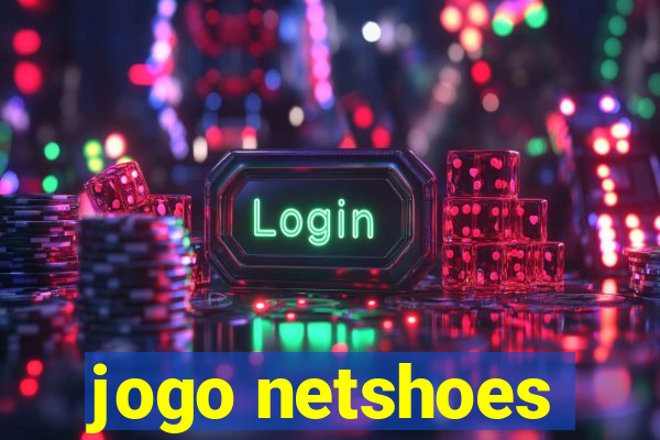 jogo netshoes