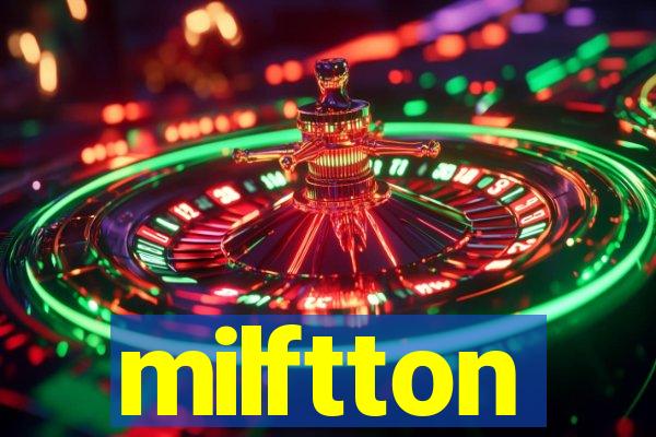 milftton