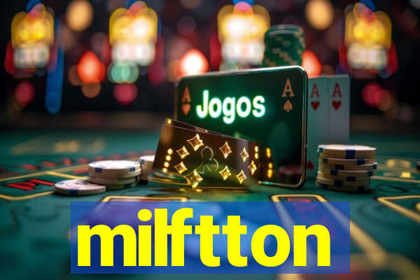 milftton