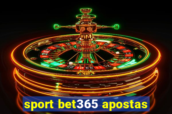 sport bet365 apostas