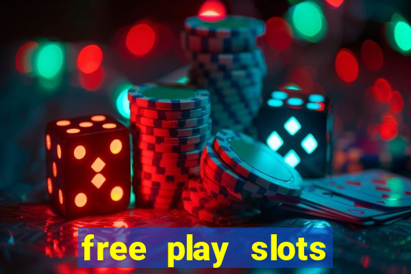 free play slots casino games