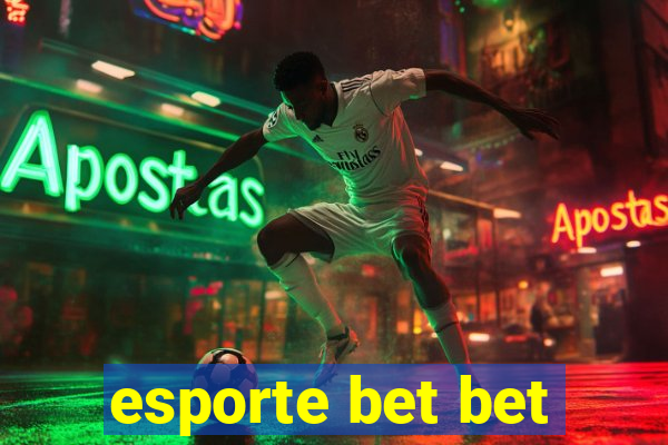 esporte bet bet