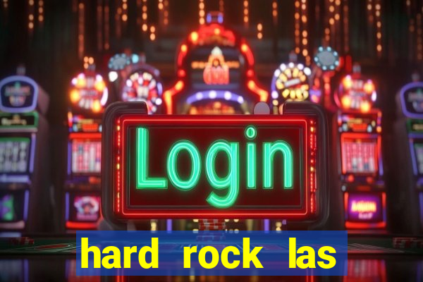 hard rock las vegas hotel & casino