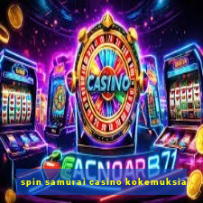 spin samurai casino kokemuksia