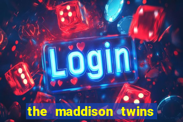 the maddison twins onlyfans free