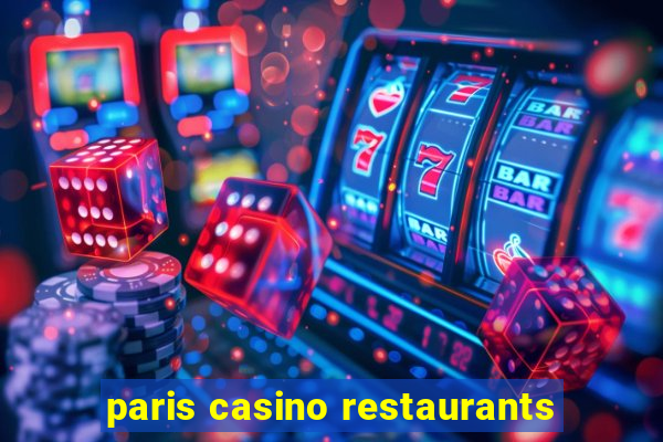 paris casino restaurants