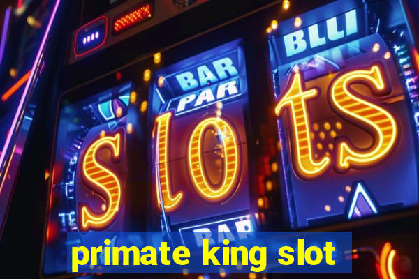 primate king slot