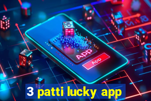 3 patti lucky app