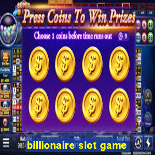 billionaire slot game