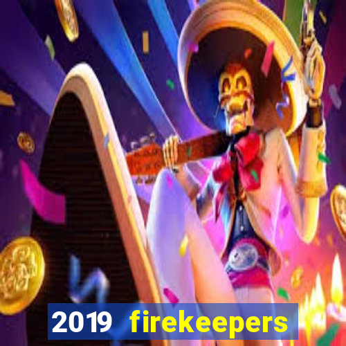 2019 firekeepers casino 400