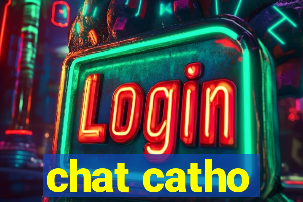 chat catho