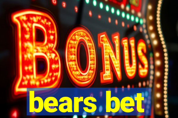 bears bet