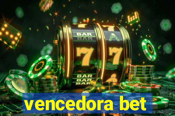 vencedora bet