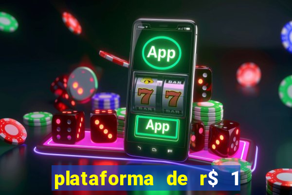 plataforma de r$ 1 para jogar