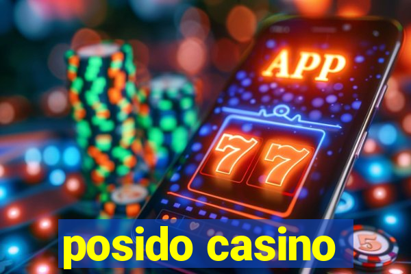 posido casino