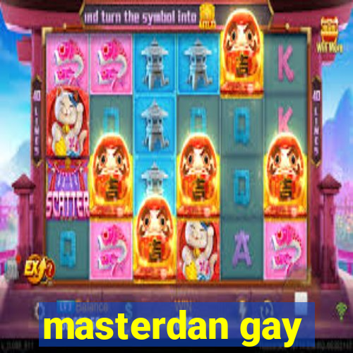 masterdan gay