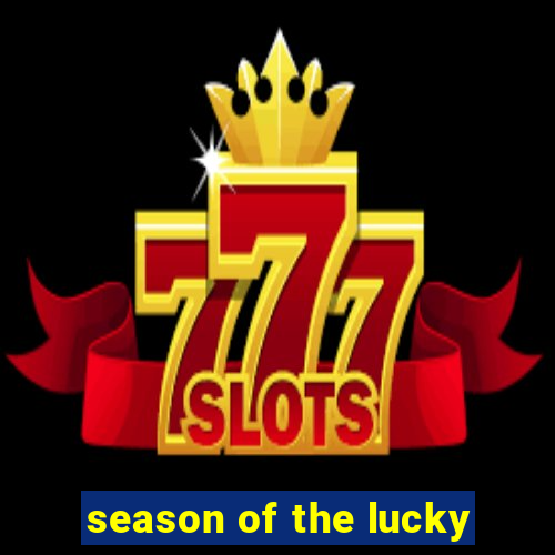 season of the lucky