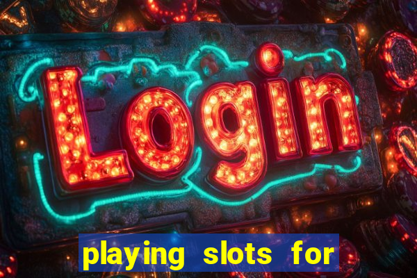 playing slots for real money