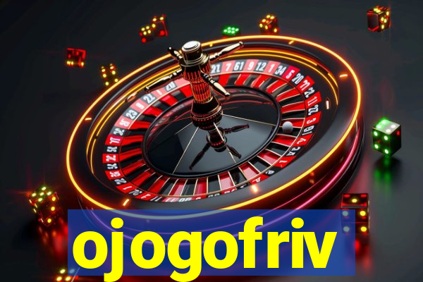 ojogofriv